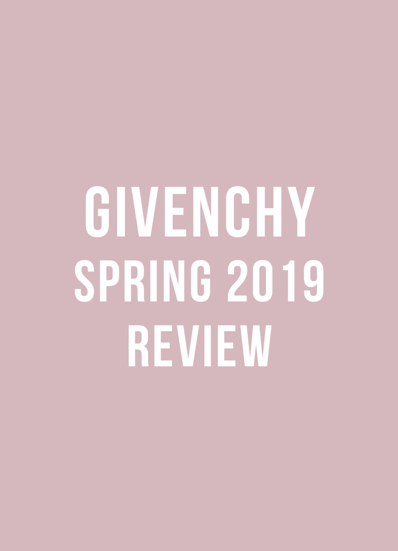 Givenchy spring 2019