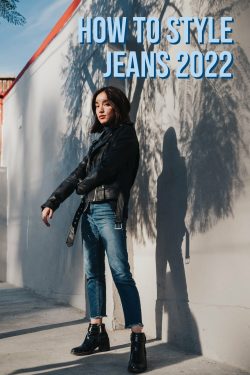 How To Style Jeans Spring 2022