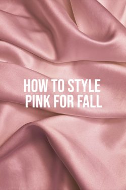 How-To-Style-Pink-Fall-2021