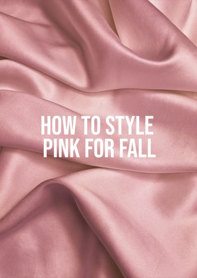 How-To-Style-Pink-Fall-2021