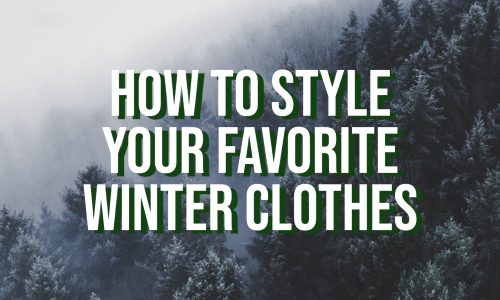 How-To-Style-Your-Favorite-Winter-Clothes