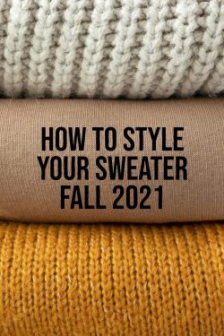 How-To-Style-Your-Sweater-Fall-2021