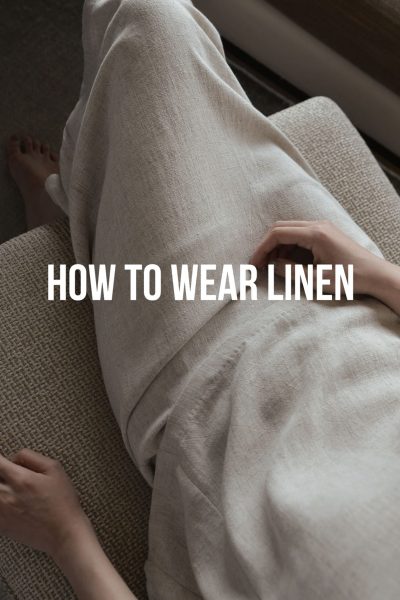 How-To-Wear-Linen-2020