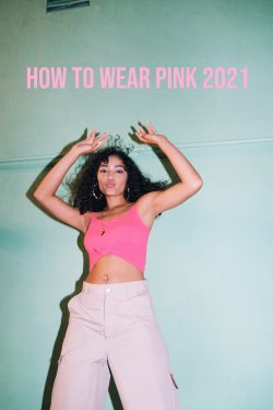 How-To-Wear-Pink-2021