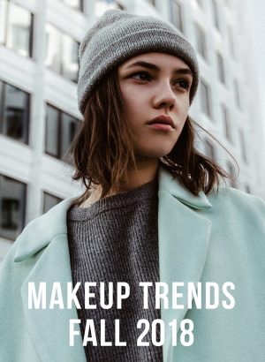 Makeup Trends Fall 2018